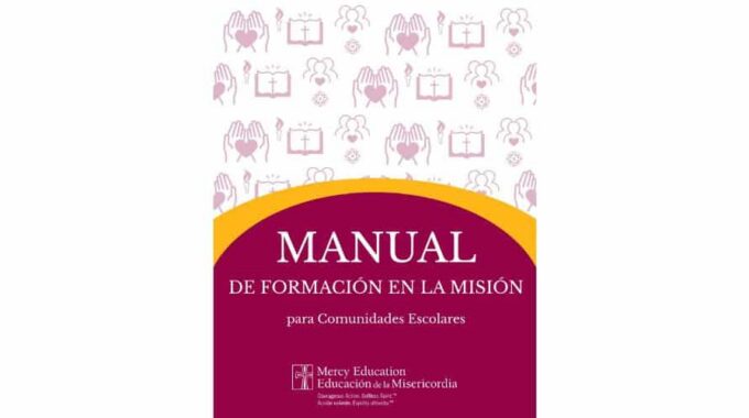 Manual de Formación en la Misión para las Comunidades Escolares de la Misericordia